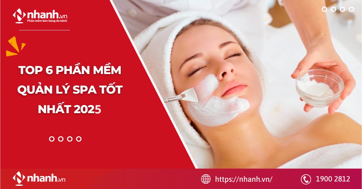 Top 6 phần mềm quản lý Spa tốt nhất 2025