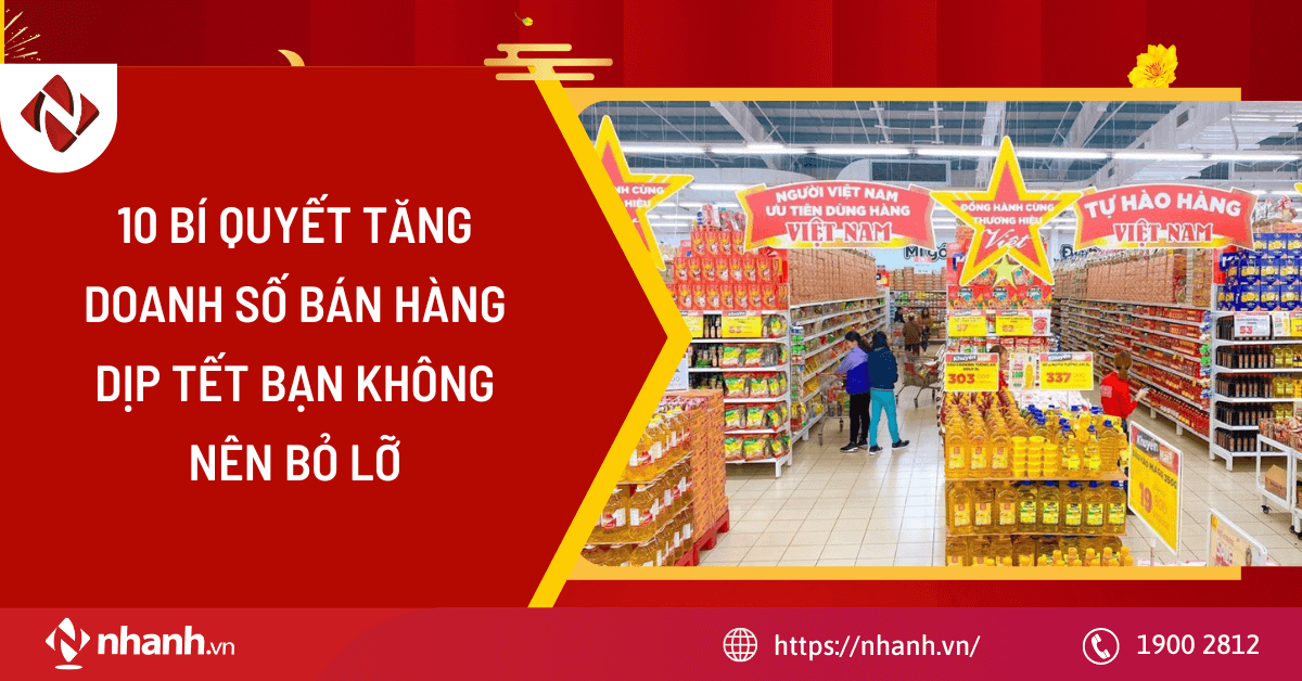 10 bí quyết tăng doanh số bán hàng dịp Tết bạn không nên bỏ lỡ