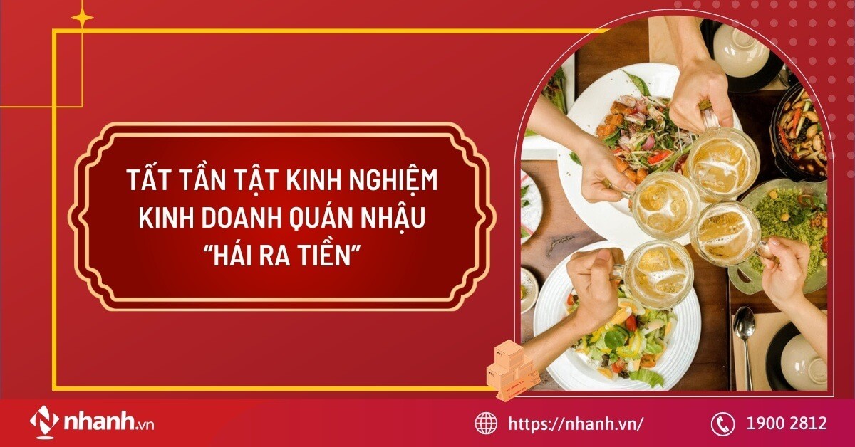 Tất tần tật kinh nghiệm kinh doanh quán nhậu