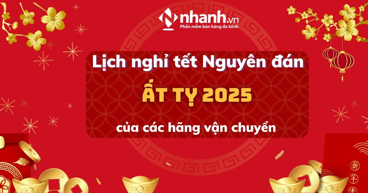 Lịch nghỉ tết Ất Tỵ 2025 của các hãng vận chuyển chuẩn nhất