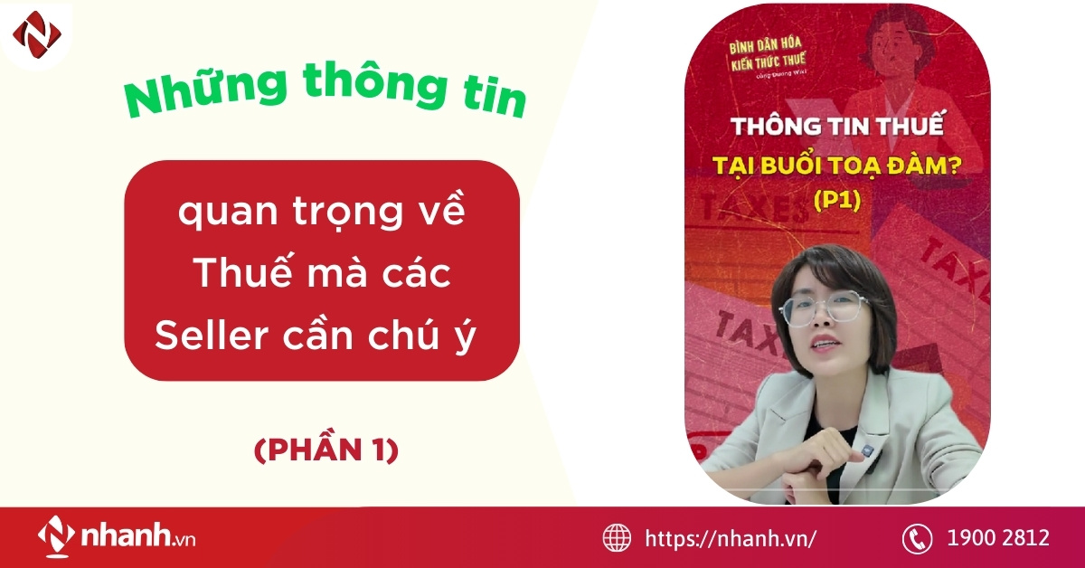 Những thông tin quan trọng về Thuế mà các Seller cần chú ý (Phần 1)