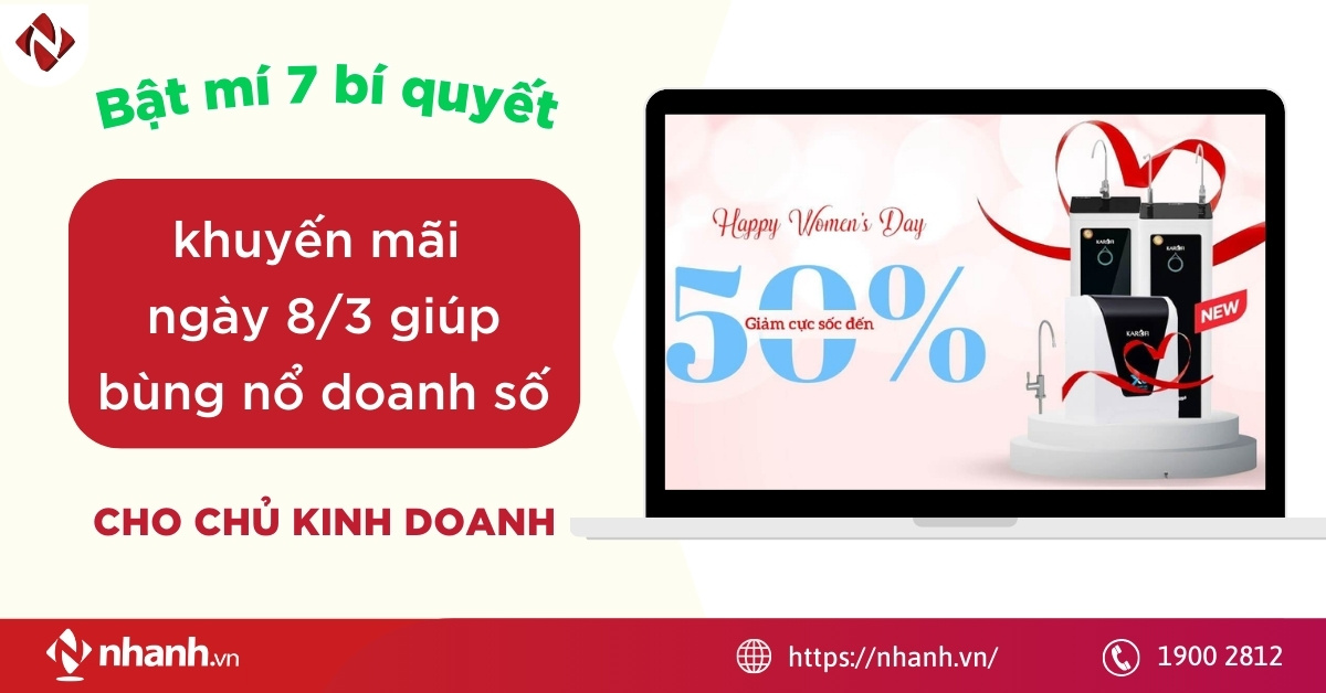 Bật mí 9 bí quyết khuyến mãi ngày 8/3 giúp bùng nổ doanh số