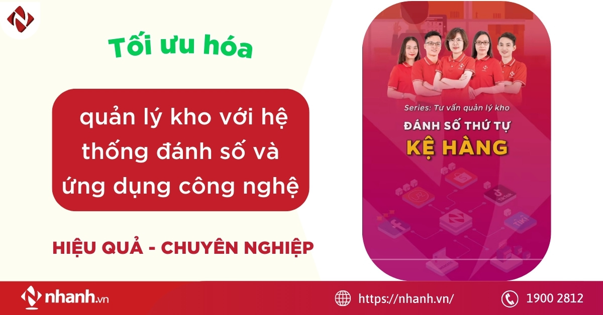 Tối ưu hóa quản lý kho với hệ thống đánh số và ứng dụng công nghệ