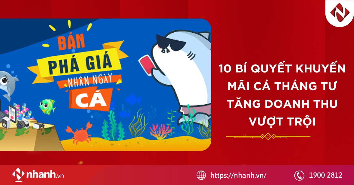 10 bí quyết khuyến mãi Cá tháng Tư tăng doanh thu vượt trội