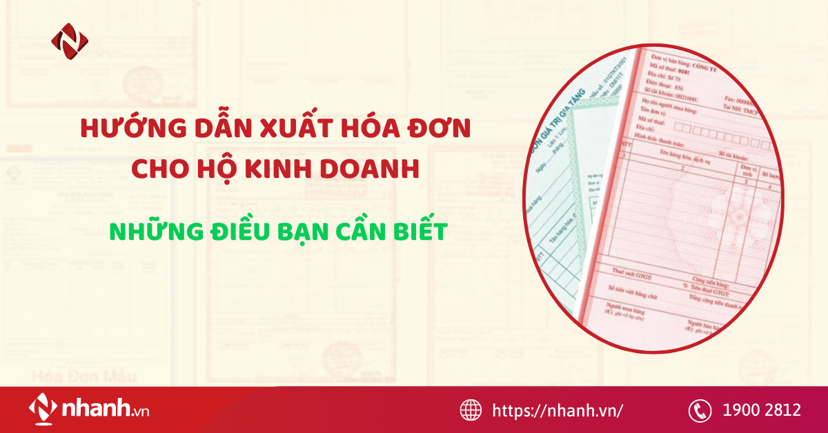 Hướng dẫn xuất hóa đơn cho hộ kinh doanh: những điều bạn cần biết