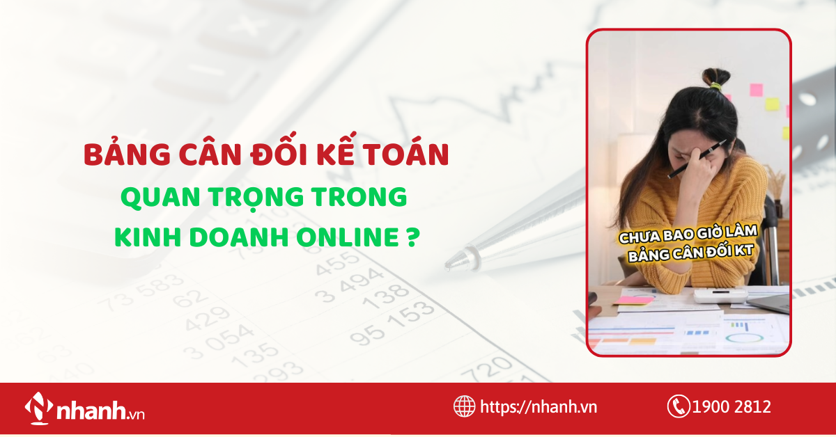 Bảng cân đối kế toán quan trọng thế nào trong kinh doanh online?