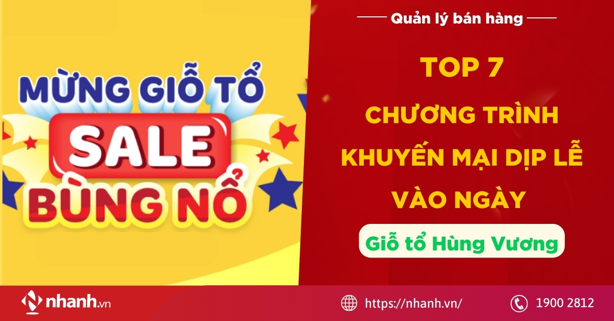 TOP 7 chương trình khuyến mại dịp lễ Giỗ tổ Hùng Vương