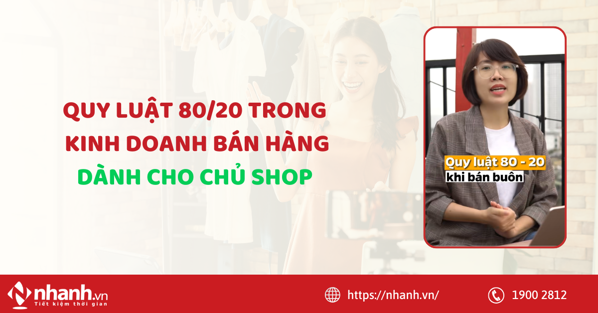 Quy luật 80-20 trong kinh doanh bán hàng dành cho chủ shop