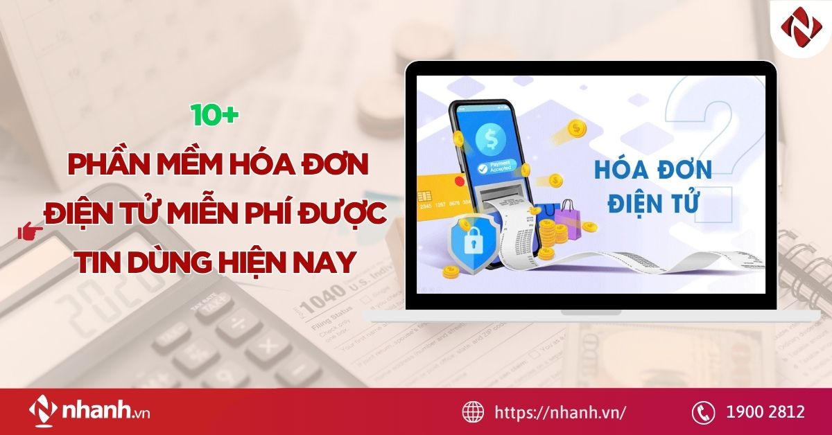 10+ Phần mềm hóa đơn điện tử miễn phí được tin dùng hiện nay