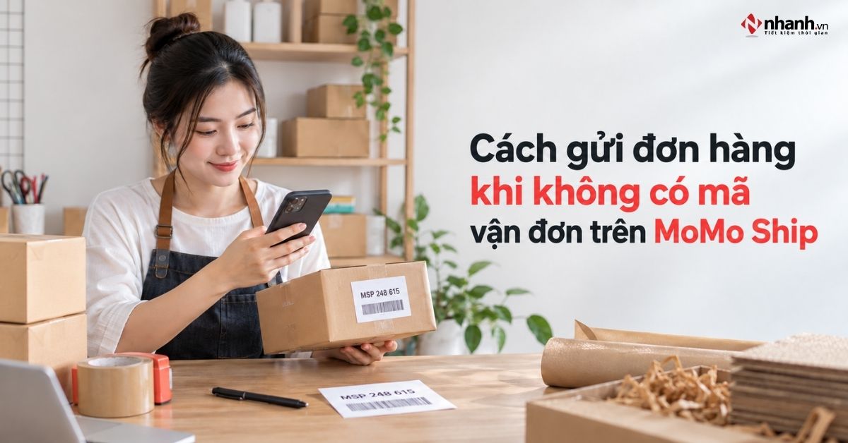 Không có máy in mã vận đơn thì gửi hàng thế nào trên MoMo Ship?