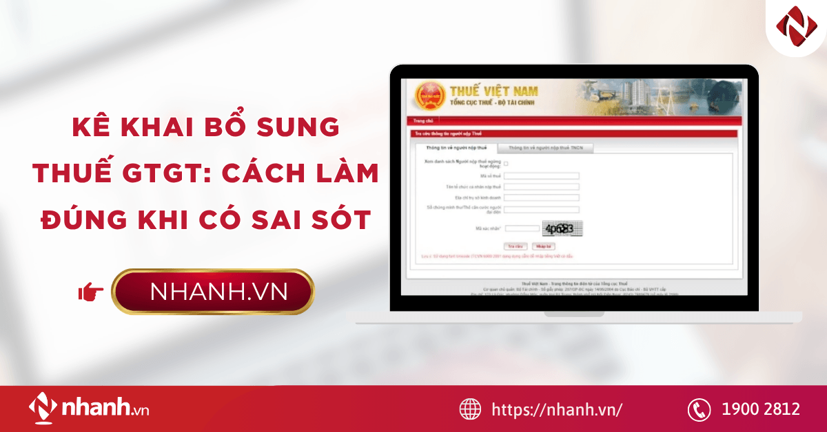 Kê khai bổ sung thuế GTGT: Cách làm đúng khi có sai sót