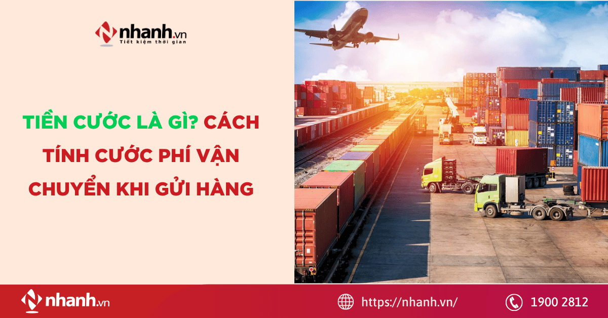 Tiền cước là gì? Cách tính cước phí vận chuyển khi gửi hàng