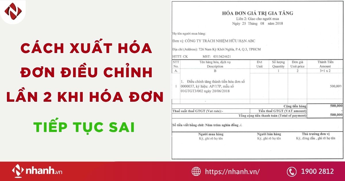 Cách xuất hóa đơn điều chỉnh lần 2 khi hóa đơn tiếp tục sai