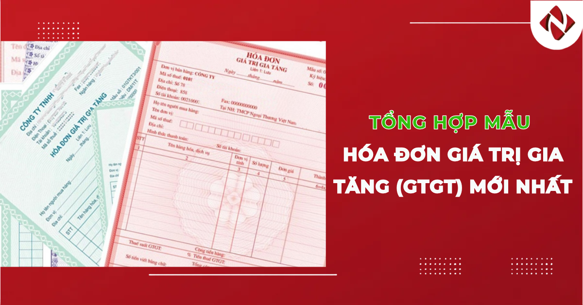 Tổng hợp mẫu hóa đơn giá trị gia tăng (GTGT) mới nhất