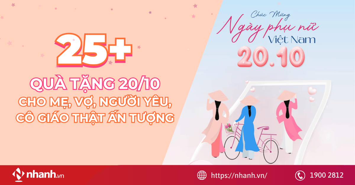 25+ quà tặng 20/10 cho mẹ, vợ, người yêu, cô giáo thật ấn tượng