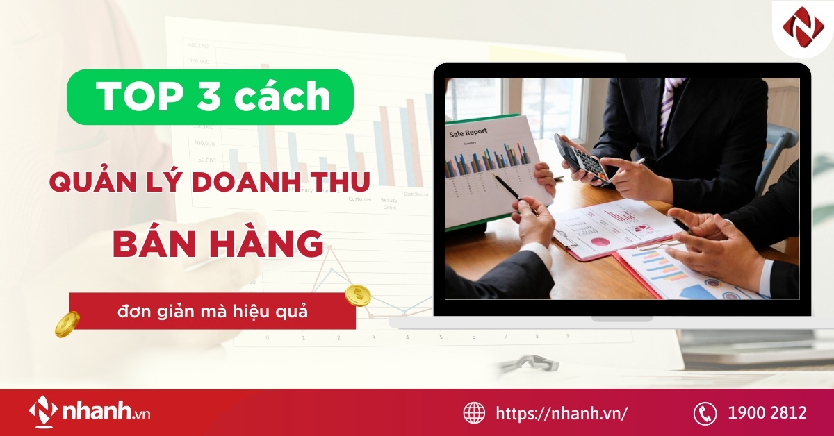 TOP 3 cách quản lý doanh thu bán hàng đơn giản mà hiệu quả