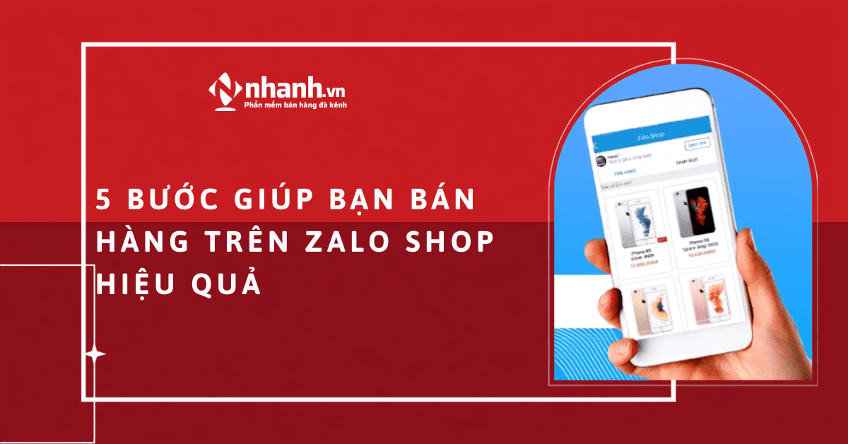 5 bước giúp bạn bán hàng trên Zalo Shop hiệu quả
