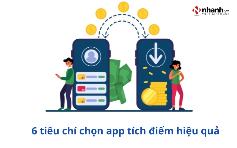 Các tiêu chí chọn app tích điểm hiệu quả