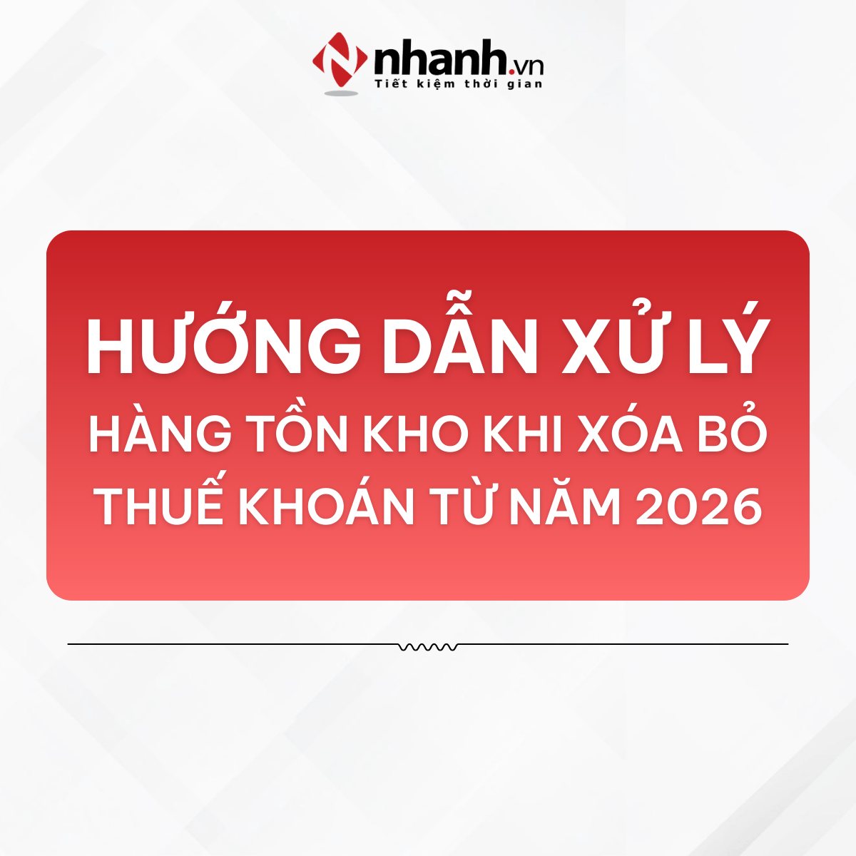 Hướng dẫn xử lý hàng tồn kho khi chuyển từ Hộ khoán sang Hộ kê khai