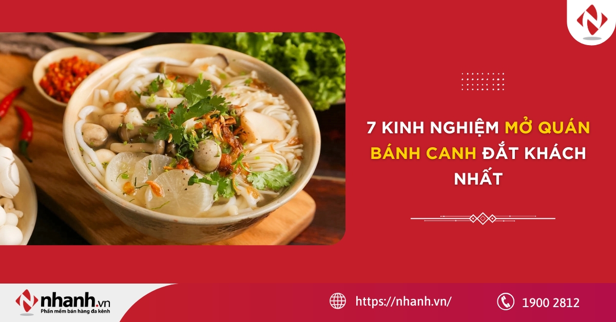 7 kinh nghiệm mở quán bánh canh đắt khách nhất năm 2026