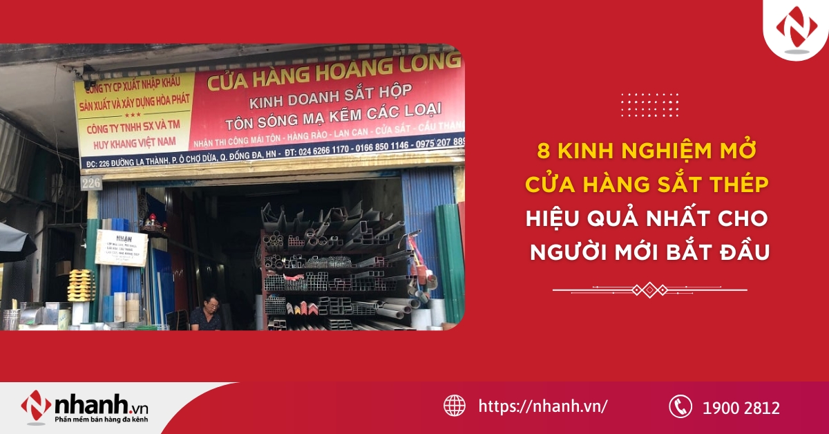 8 kinh nghiệm mở cửa hàng sắt thép hiệu quả nhất cho người mới bắt đầu