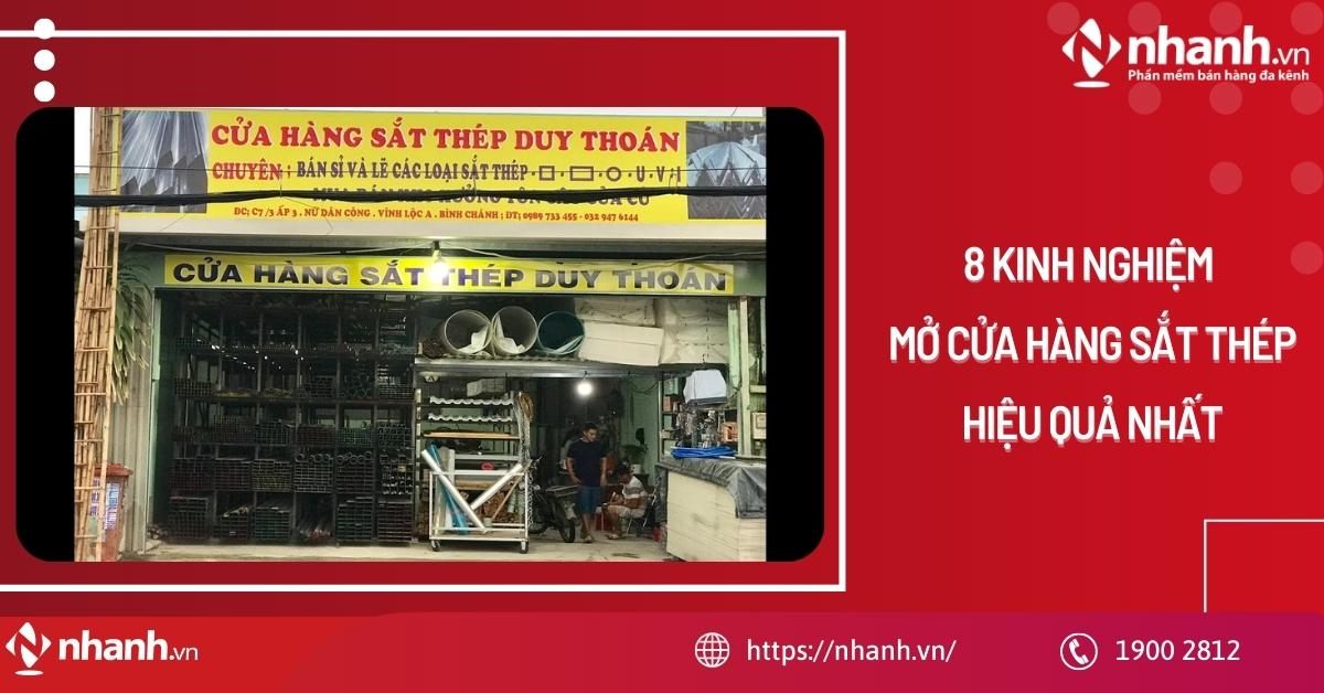 8 kinh nghiệm mở cửa hàng sắt thép hiệu quả nhất