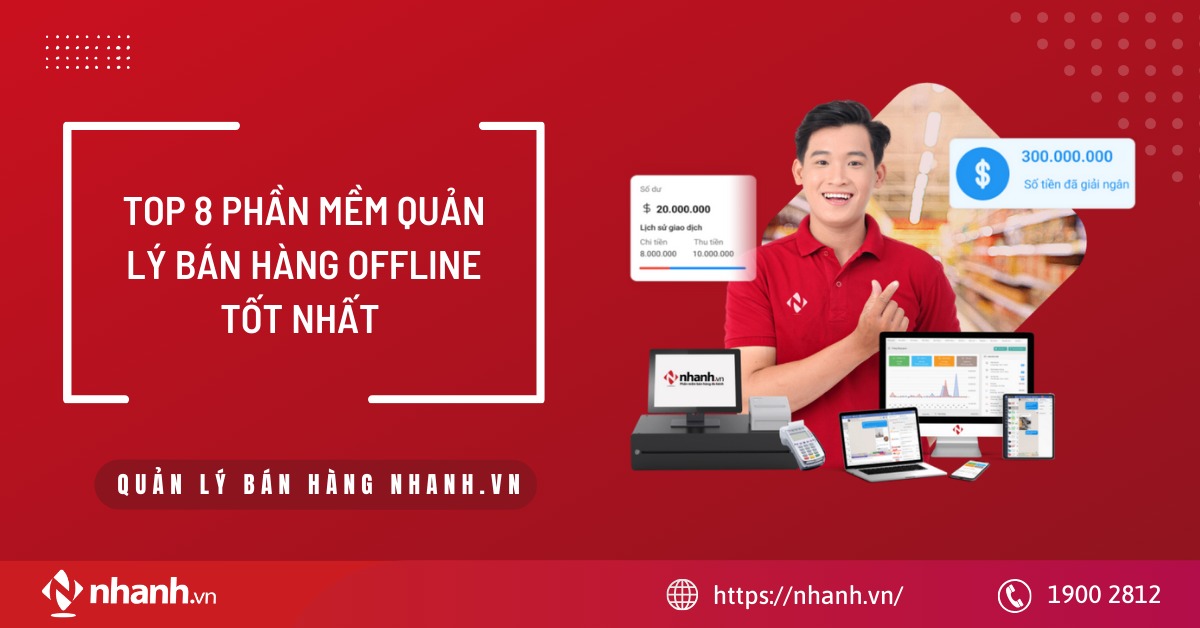 Top 8 phần mềm quản lý bán hàng offline tốt nhất năm 2026