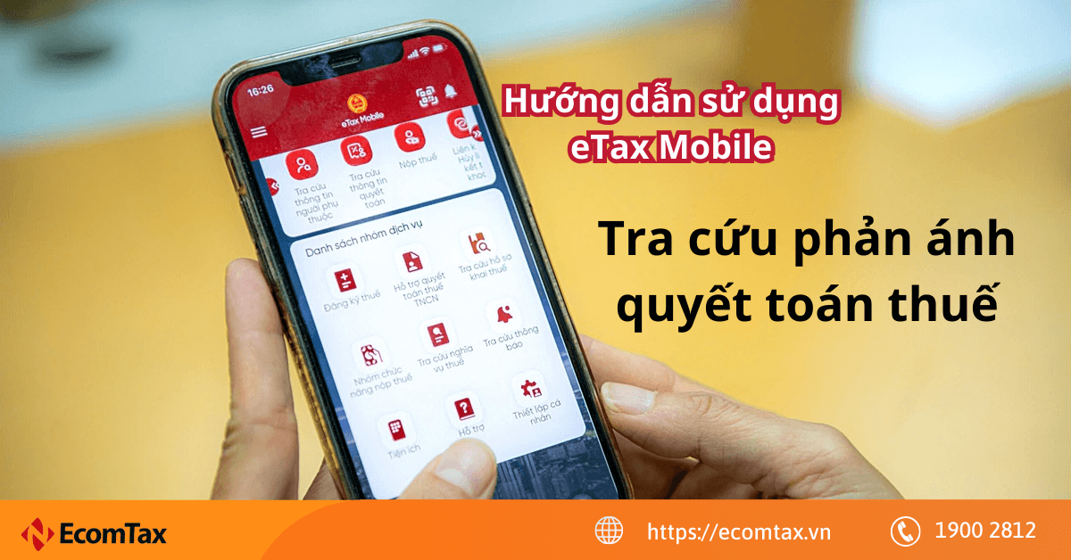 Cách tra cứu phản ánh quyết toán thuế trên app eTax Mobile