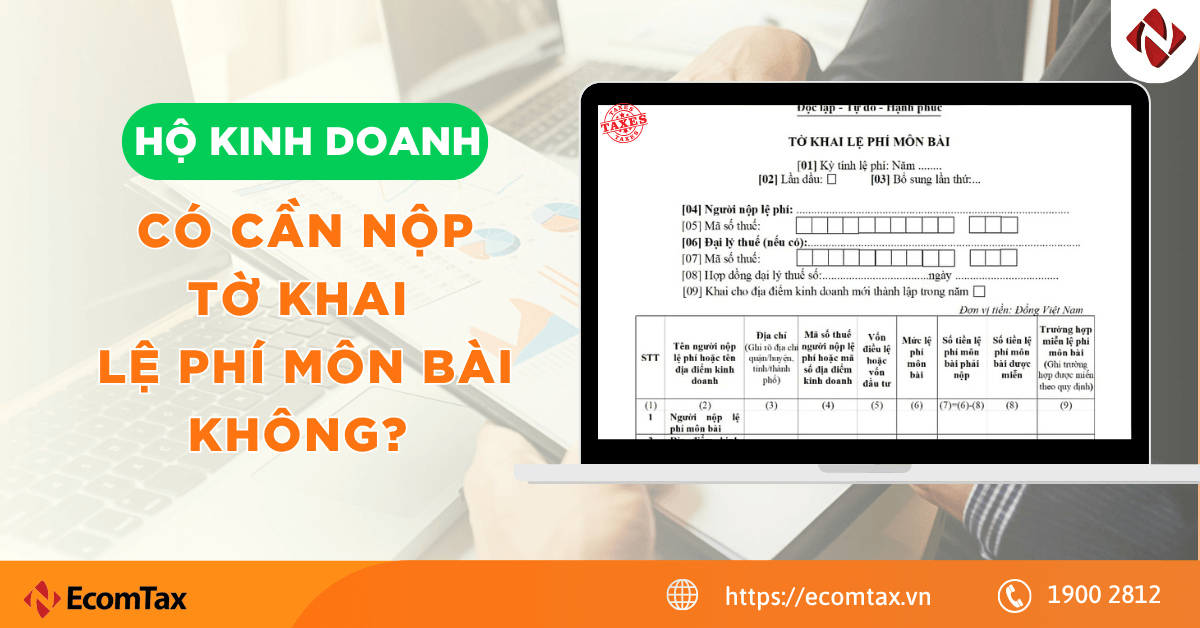 Hộ kinh doanh có cần nộp tờ khai lệ phí môn bài không?
