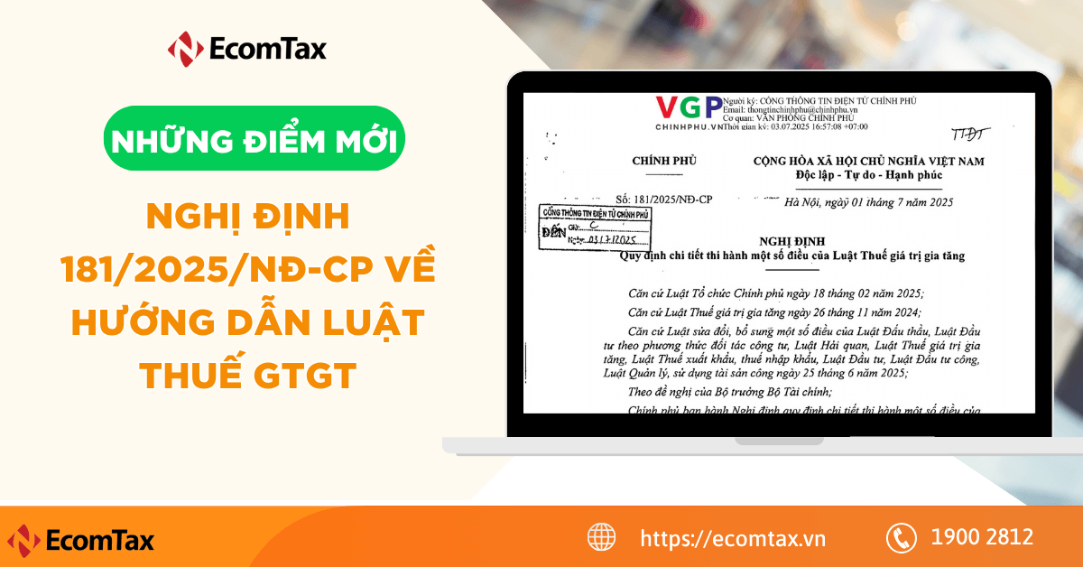 Những điểm mới Nghị định 181/2025/NĐ-CP về hướng dẫn Luật Thuế GTGT