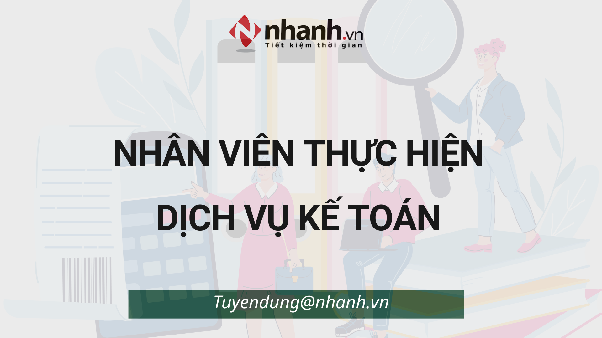 [HN] NHÂN VIÊN THỰC HIỆN DỊCH VỤ KẾ TOÁN
