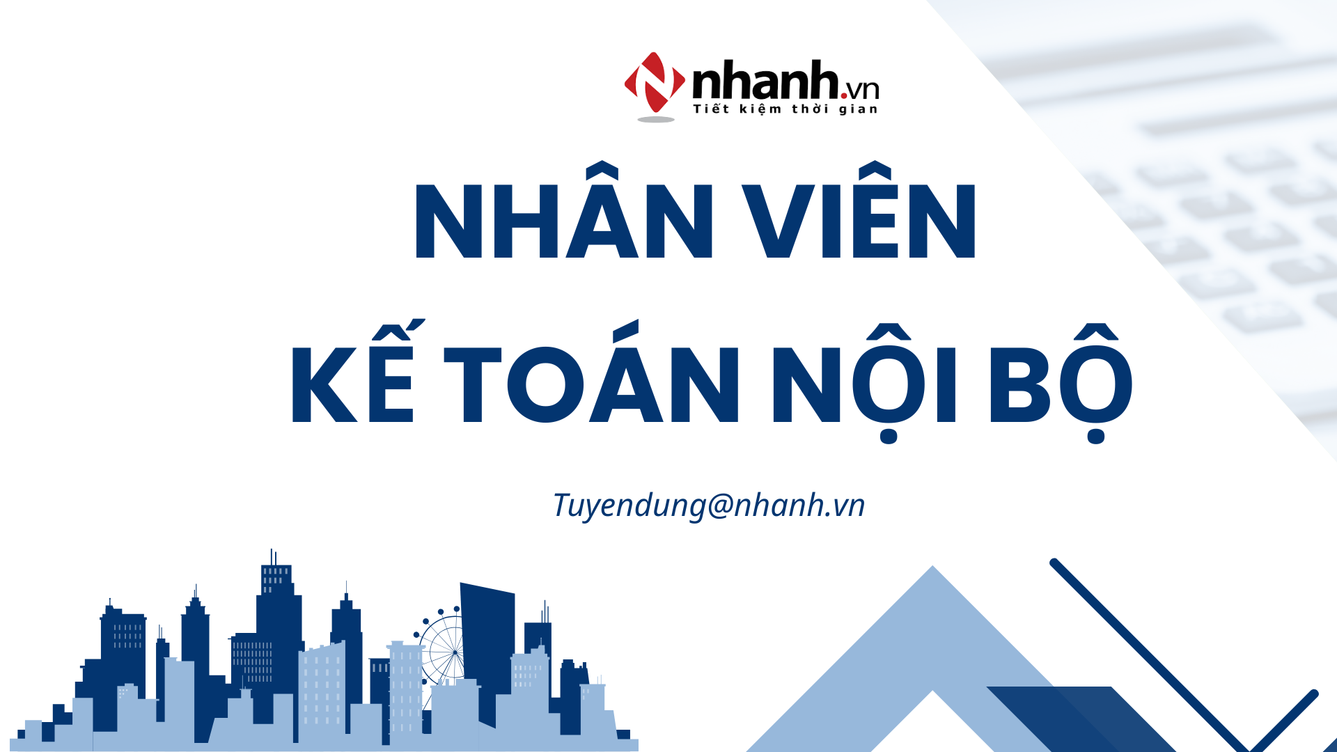[HN] NHÂN VIÊN KẾ TOÁN NỘI BỘ