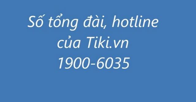 Hotline tổng đài Tiki