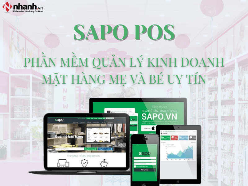 Sapo POS - Phần mềm quản lý kinh doanh mặt hàng mẹ và bé uy tín