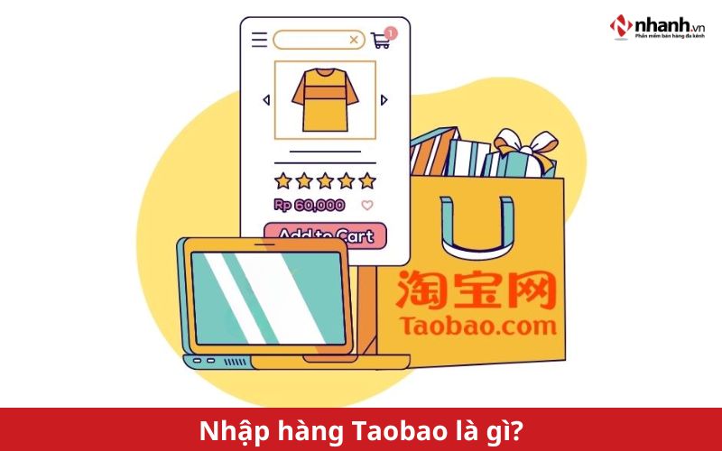 Nhập hàng Taobao là gì?
