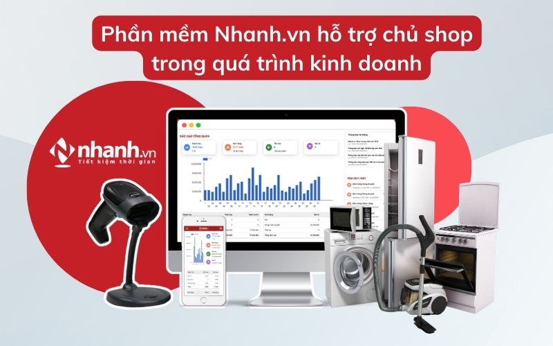 Phần mềm Nhanh.vn hỗ trợ chủ shop trong quá trình kinh doanh