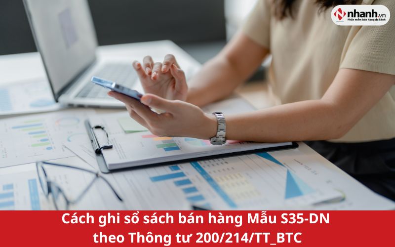 Cách ghi sổ sách bán hàng Mẫu S35-DN theo Thông tư 200/214/TT_BTC