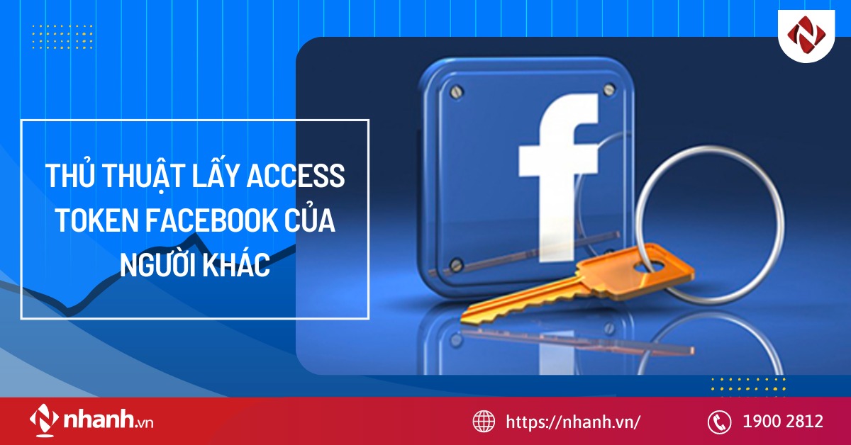 thủ thuật lấy access token facebook của người khách