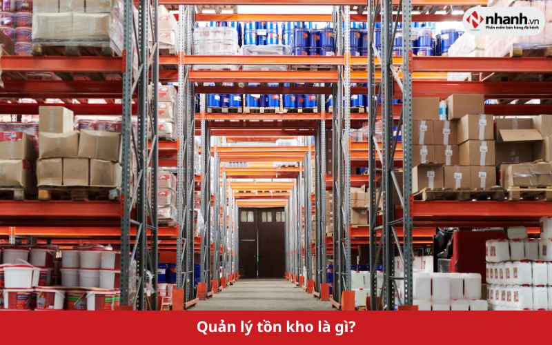 Quản lý tồn kho là gì?