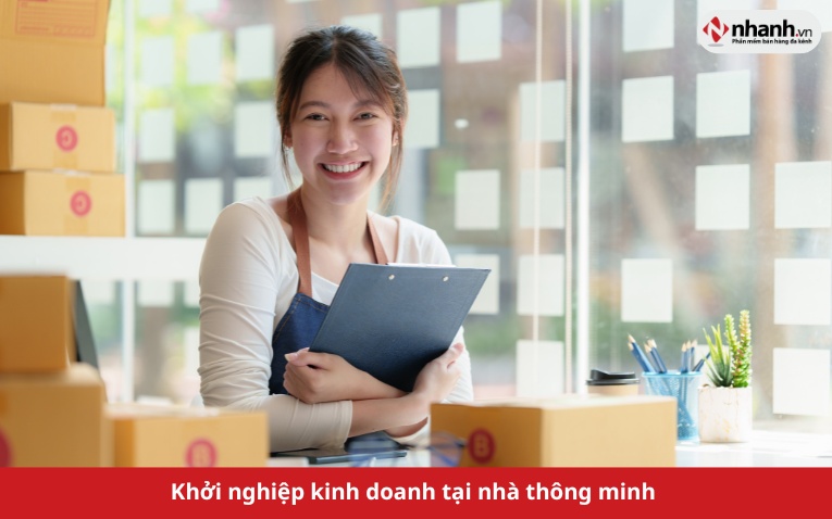 Khởi nghiệp kinh doanh tại nhà thông minh