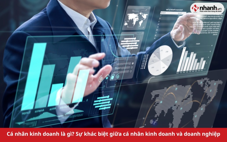 Cá nhân kinh doanh là gì? Sự khác biệt giữa cá nhân kinh doanh và doanh nghiệp