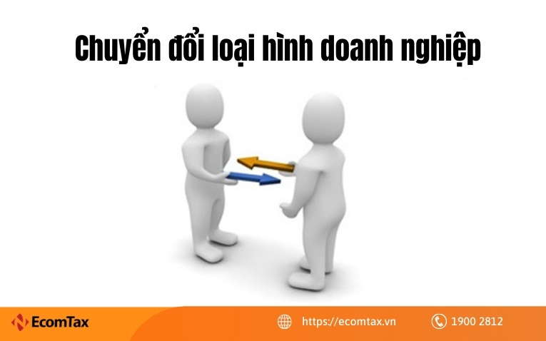 Chuyển đổi loại hình doanh nghiệp