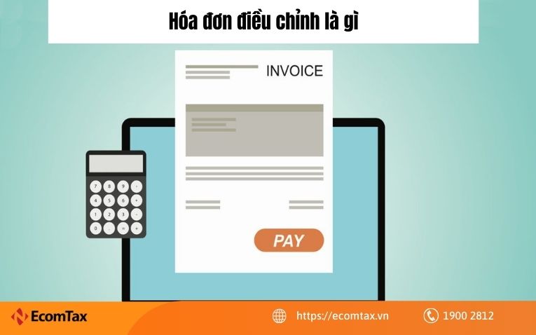 Hóa đơn điều chỉnh là gì?