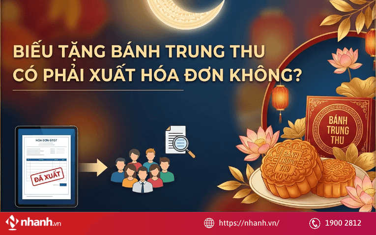 Biếu tặng bánh Trung thu có phải xuất hóa đơn không?