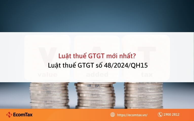 Luật thuế GTGT số 48/2024/QH15