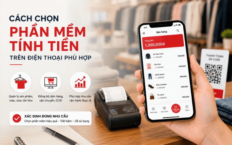 Cách chọn phần mềm tính tiền trên điện thoại phù hợp