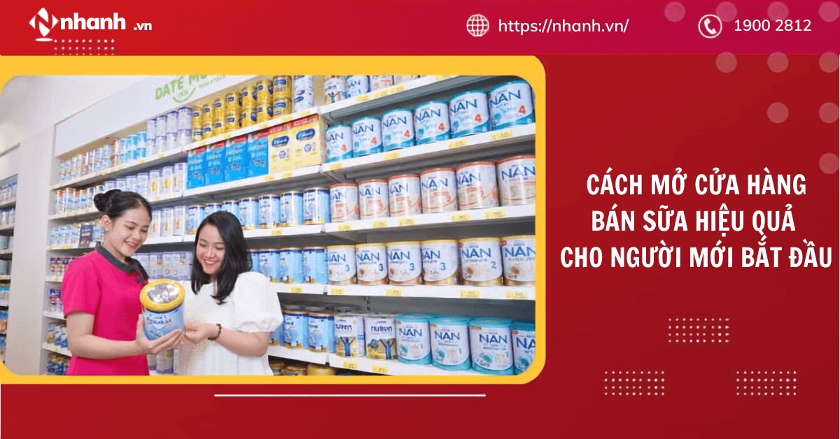 Cách mở cửa hàng bán sữa hiệu quả cho người mới bắt đầu