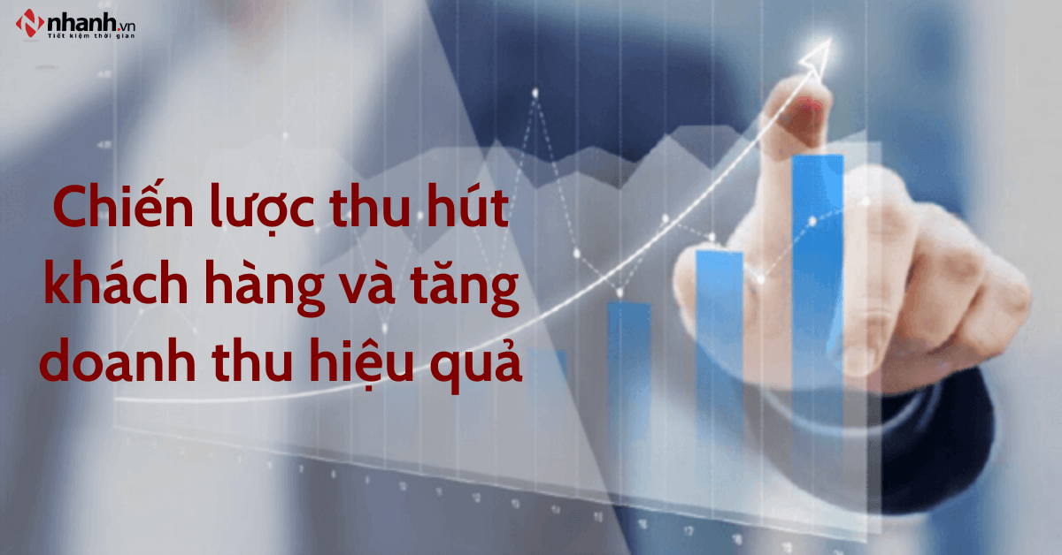 Chiến lược thu hút khách hàng và tăng doanh thu hiệu quả