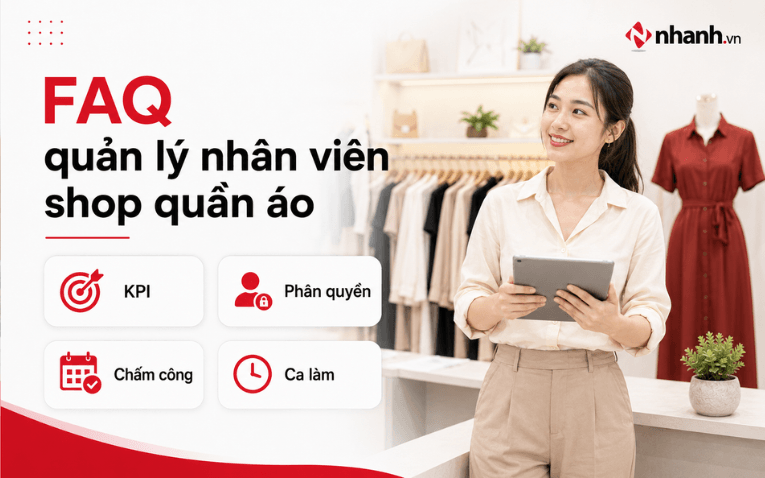 Câu hỏi thường gặp về quản lý nhân viên shop quần áo