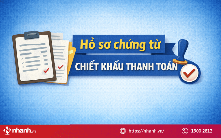 Hồ sơ chứng từ chiết khấu thanh toán